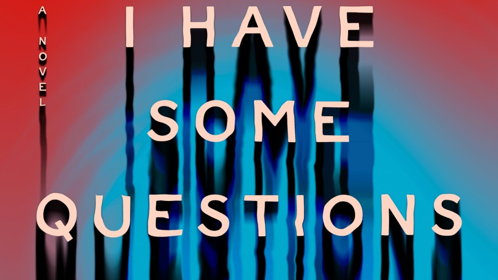 Rebecca Makkai's "I Have Some Questions For You"